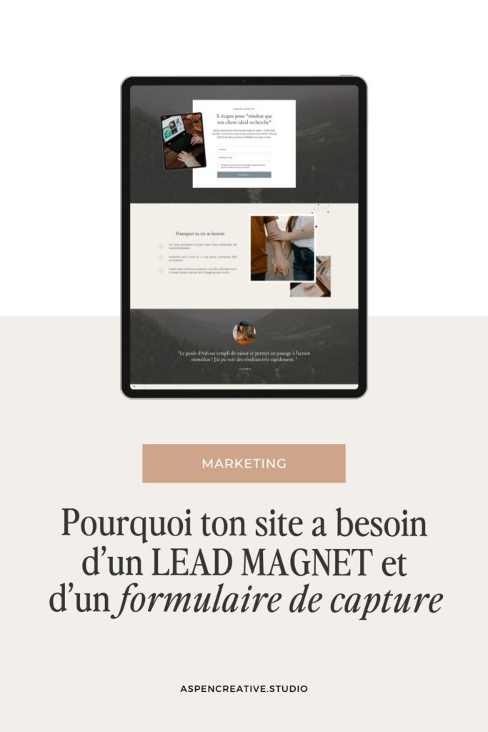 Pourquoi ton site a besoin d'un lead magnet et d'un formulaire de capture