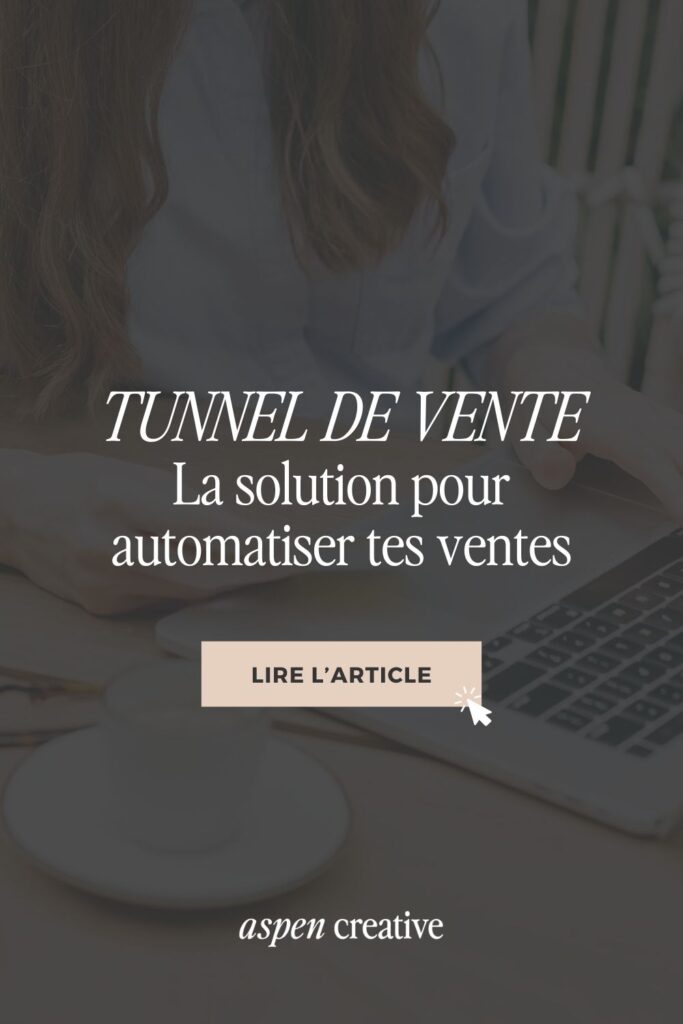 Tunnel de vente : la solution pour automatiser tes ventes
