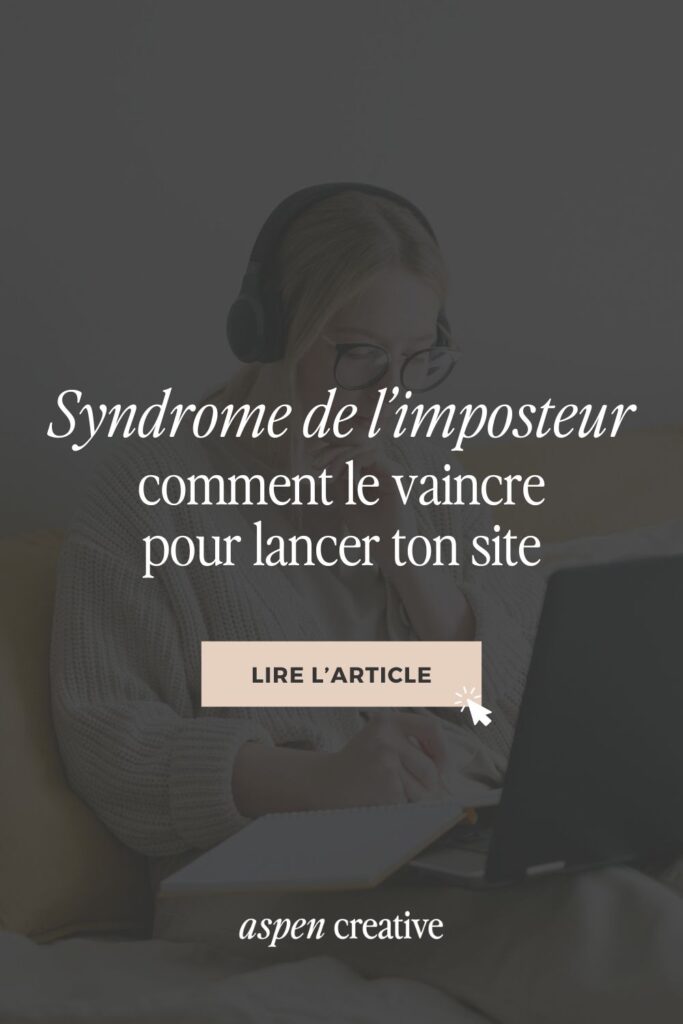 Syndrome de l'imposteur : comment le vaincre pour lancer ton site Internet