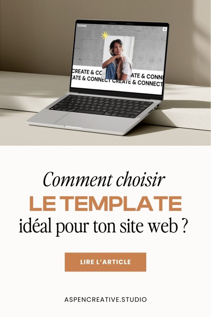 Comment choisir le template idéal pour ton site web ?