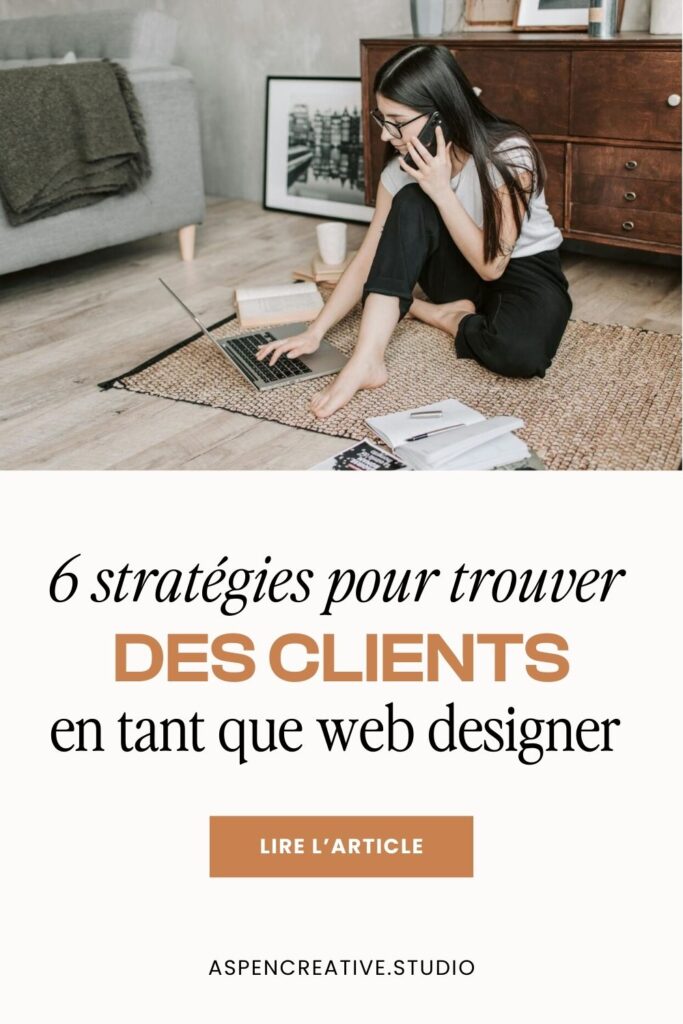 6 stratégies pour trouver des clients en tant que web designer