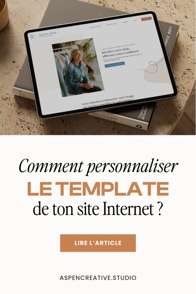 Comment personnaliser le template de ton site Internet