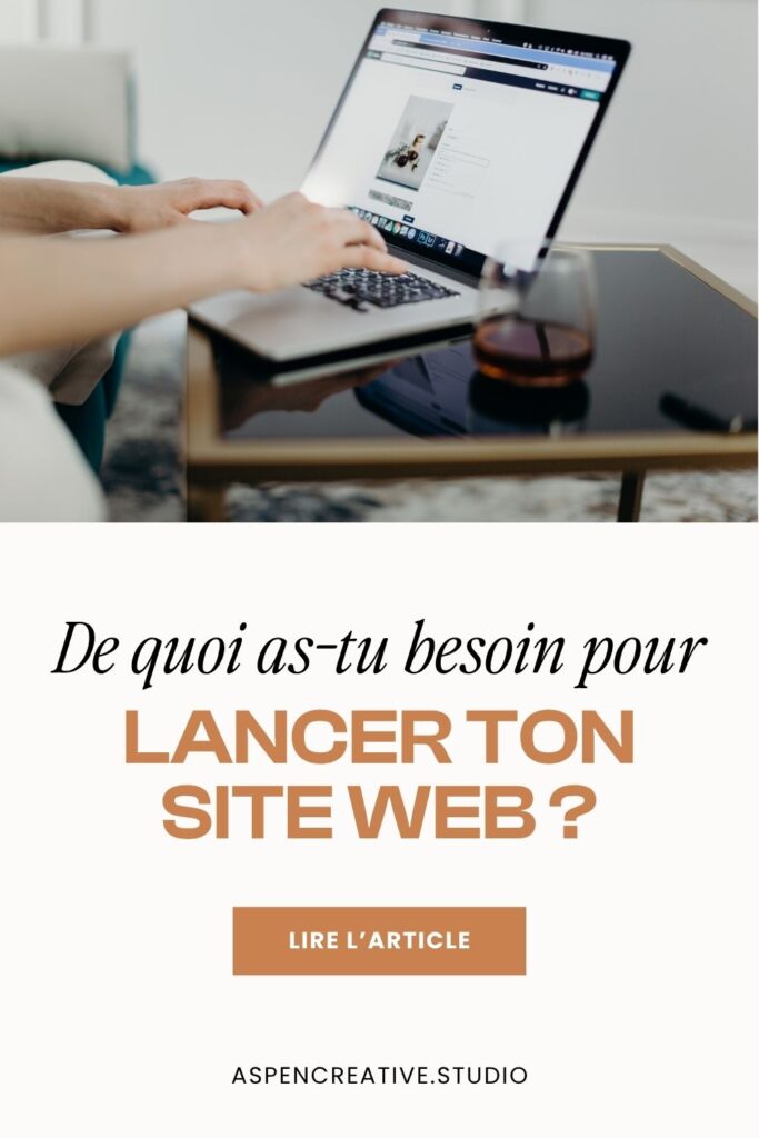 De quoi as-tu besoin pour lancer ton site web